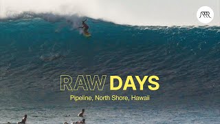 RAW DAYS  Pipeline North Shore Hawaii  Big waves during the New Year holidays [upl. by Arymas335]