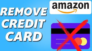 How to Delete Credit Card From Amazon Easy 2025 [upl. by Grantham]