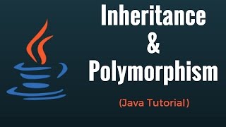 Inheritance amp Polymorphism  Java Programming Tutorial [upl. by Stamata]