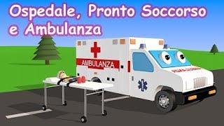 Ospedale Pronto Soccorso e Ambulanza  AlexKidsTV [upl. by Agripina]