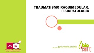 TRAUMATISMO RAQUIMEDULAR FISIOPATOLOGÍA [upl. by Cohleen]