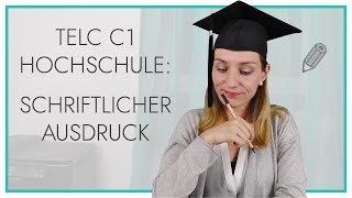 telc Deutsch C1 Hochschule  Schriftlicher Ausdruck [upl. by Desirea]