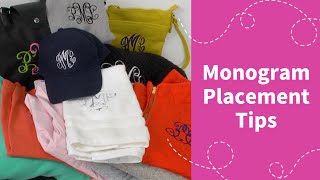 Monogram Placement Tips [upl. by Lyns]