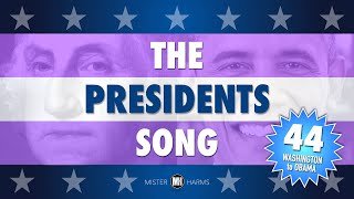 THE PRESIDENTS SONG 44  Every United States President from George Washington to Barack Obama [upl. by Kurzawa]