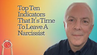 Top 10 Indicators That Its Time To Leave The Narcissist [upl. by Pears340]