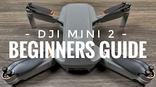 DJI Mini 2 Beginners Guide  Getting Ready For First Flight [upl. by Bravar]