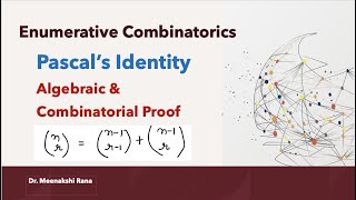 Pascals Identity Algebraic and Combinatorial Proof [upl. by Stanleigh]