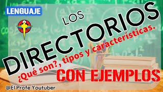 Los Directorios ¿Qué son Características y Ejemplos [upl. by Ocsicnarf]