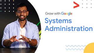 What is a System Administrator  Google IT Support Certificate [upl. by Kwabena]