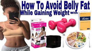 How To Avoid Belly Fat While Gaining Weight With Cipla Actin Waist Training Control Bloating [upl. by Kissel]