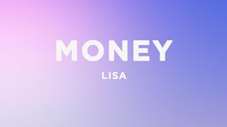 LISA  MONEY Lyrics [upl. by Ushijima553]