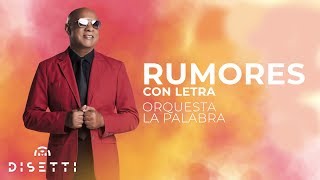 Orquesta La Palabra  Rumores Con Letra [upl. by Gschu]