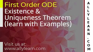 Existence and Uniqueness theorem  Examples  First Order ODE Part2 [upl. by Dannica]