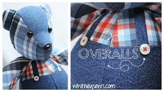 Memory Bear With Overalls  How to  Whitney Sews [upl. by Fornof]