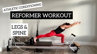 Pilates Reformer Workout  LEGS amp SPINE  Athletic Conditioning [upl. by Herc]