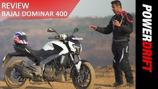 Bajaj Dominar 400  The Good and The Bad  PowerDrift [upl. by Yenitsed]