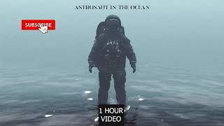 Astronaut in the Ocean  1 hour version [upl. by Parette]