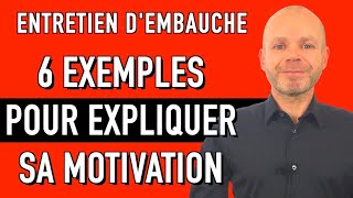 COMMENT EXPLIQUER SA MOTIVATION EN ENTRETIEN D’EMBAUCHE  6 EXEMPLES DE RÉPONSES [upl. by Yzeerb]