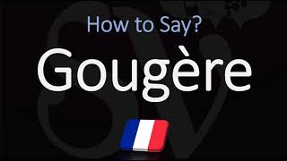 How to Pronounce Gougère CORRECTLY [upl. by Strephonn139]