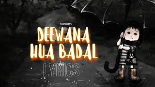 Deewana Hua Badal Remix  ClubVIBEZ With Lyrics [upl. by Anecuza]