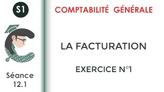 La facturation Exercice corrigé N°1 Comptabilitégénérale1 [upl. by Ogaitnas]