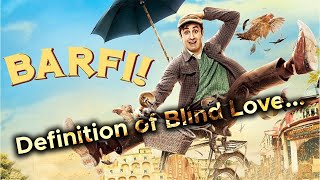 BARFI MOVIE SPOILER FREE REVIEW [upl. by Yellehs]