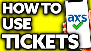 How To Use AXS Tickets Quick and Easy [upl. by Yecnahc591]