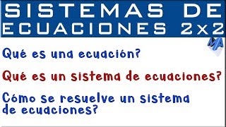 Sistemas de ecuaciones lineales 2x2 INTRODUCCIÓN [upl. by Bennett720]