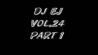 DJ EJ VOL 24 PART 1 [upl. by Cheung26]