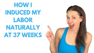 How To Induce Labor Naturally  Natural Ways To Induce Labor [upl. by Hcnarb]