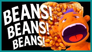 Beans Beans Beans [upl. by Beau]