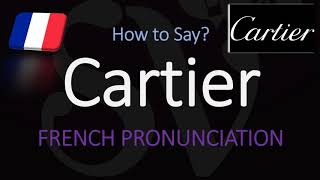 How to Pronounce Cartier CORRECTLY French amp English Pronunciation [upl. by Arval]