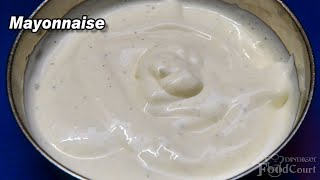 Mayonnaise Recipe in 1 Minute Easy Mayonnaise Recipe Homemade Mayonnaise [upl. by Encrata]