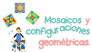 Mosaicos y configuraciones geométricas  Matemáticas Primer grado [upl. by Dlaregztif]