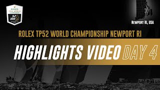 Highlights Day 4  ROLEX TP52 WORLD CHAMPIONSHIP NEWPORT RI [upl. by Ian]