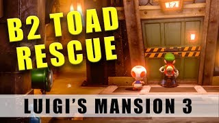 Luigis Mansion 3 rescue Toad from B2  Get Toad and the Poltergust part back from B2 [upl. by Aneehsit43]