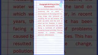 Paragraph Writing on Our Environment [upl. by Krause]