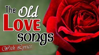 Romantic Love Songs With Lyrics Collection  Best Old English Love Songs With Lyrics Of All Time [upl. by Asilrak]