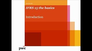 PwCs IFRS 15 the basics – Introduction to the standard [upl. by Aisatsanna225]