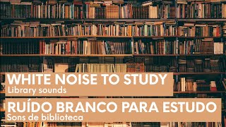 Som ambiente para estudar  Biblioteca  Library sound  White noise [upl. by Naasah]