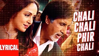 Chali Chali Phir Lyrical Video  Baghban  Amitabh Bachchan Hema Malini [upl. by Mckenzie]