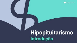 Hipopituitarismo Introdução [upl. by Lotti779]