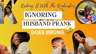 Ignoring My Husband Prank Goes Wrong [upl. by Julienne279]