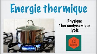 Lénergie thermique [upl. by Anialeh]