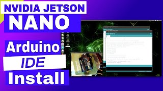 Install Arduino IDE on Jetson Nano [upl. by Sabec]