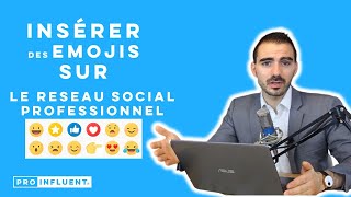 EMOJIS LINKEDIN™  comment insérer des emojis et émoticônes [upl. by Bremen]