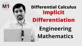 Engineering Mathematics 1 M1 Differential Calculus  Implicit Differentiation [upl. by Dominus]