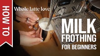 How To Milk Frothing for Beginners 5 Tips [upl. by Wallas]