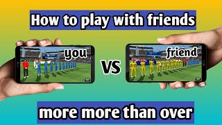 How to play more over with friends in WCC2World Cricket Championship2 [upl. by Nairot]