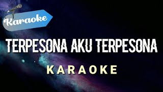 Karaoke Terpesona Aku Terpesona  Karaoke [upl. by Royall]